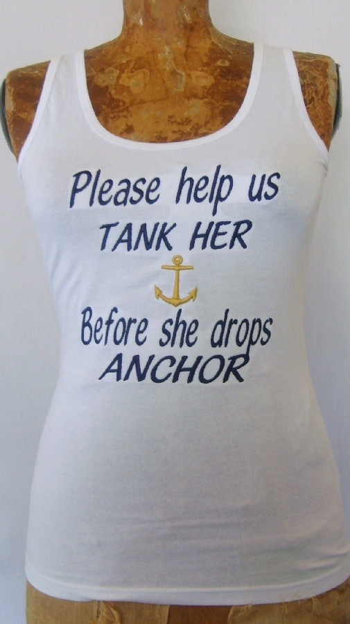&quotplease-help-us-tank-her--before-she-drops-anchor-"--tank-top-